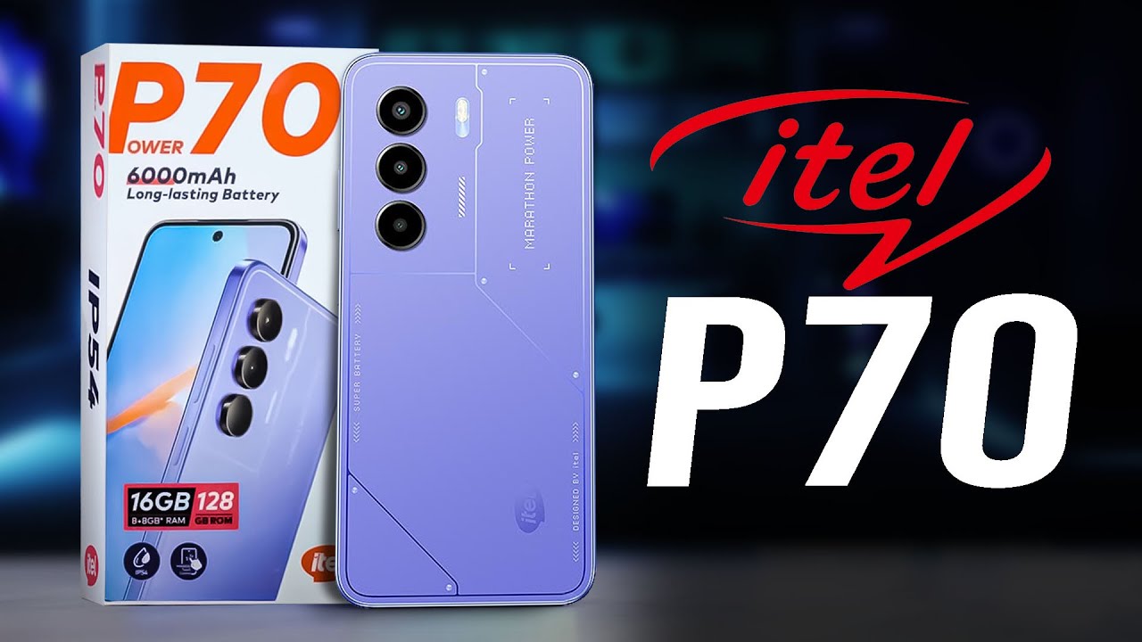 itel P70 – Latest Price, Detailed Specs & Key Features